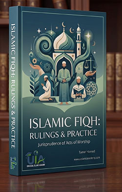 Islamic Fiqh: Rulings & Practice |  Fiqh of Worship